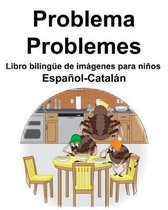 Espa ol-Catal n Problema/Problemes Libro biling e de im genes para ni os