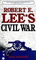 Robert E.Lee's Civil War