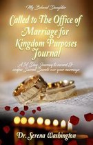 My Beloved Daughter Called To The Office Of Marriage for Kingdom Purpose