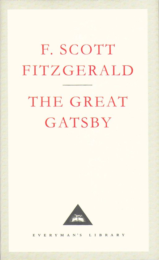 Livre : F. Scott Fitzgerald, The Great Gatsby. Crème avec lettres rouges et un triangle noir en bas. Everyman's Library.