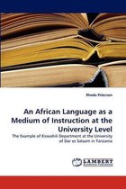 An African Language as a Medium of Instruction at the University Level