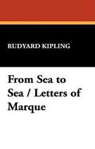 From Sea to Sea / Letters of Marque