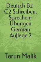 Deutsch B2-C2 Schreiben, Sprechen- Übungen- Auflage 2