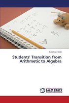 Students' Transition from Arithmetic to Algebra