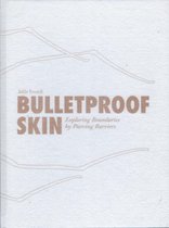 Bulletproof skin