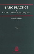 Basic Practice in Courts, Tribunals and Inquiries