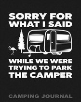Sorry for What I Said While We Were Trying to Park the Camper Camping Journal