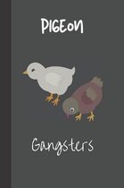 Pigeon Gangsters