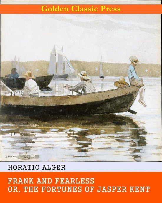 Frank and Fearless; or, The Fortunes of Jasper Kent - cover