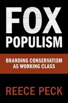 Communication, Society and Politics - Fox Populism