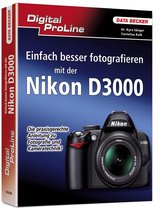 Digital Proline Einfach Besser Fotografieren Mit Der Nikon D3000