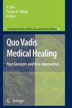 Quo Vadis Medical Healing
