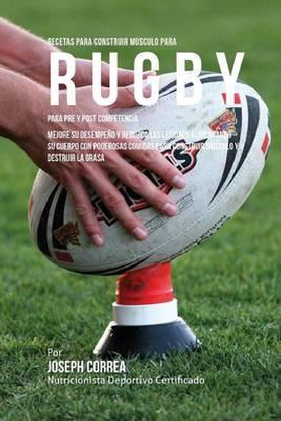 Recetas para Construir Musculo para Rugby, para Pre y Post C ... - cover