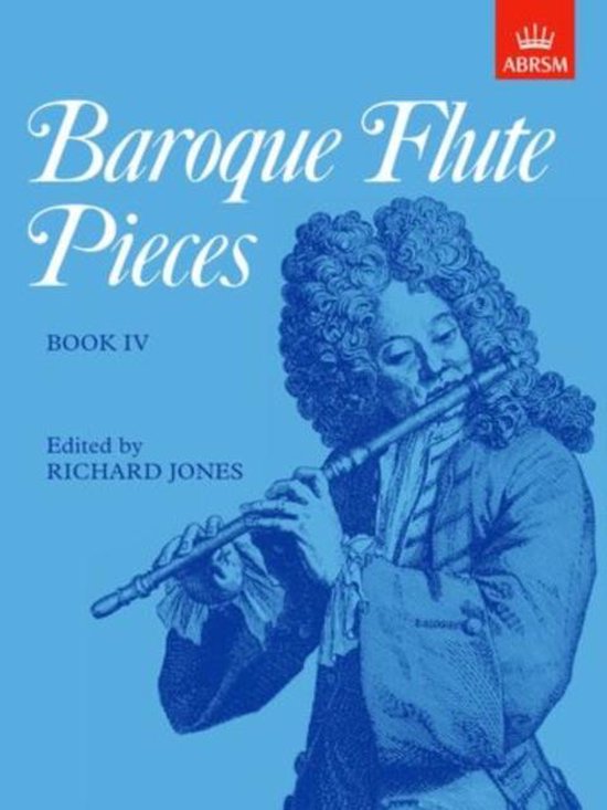 Baroque Flute Pieces (ABRSM) Baroque Flute Pieces, Book IV, Richard