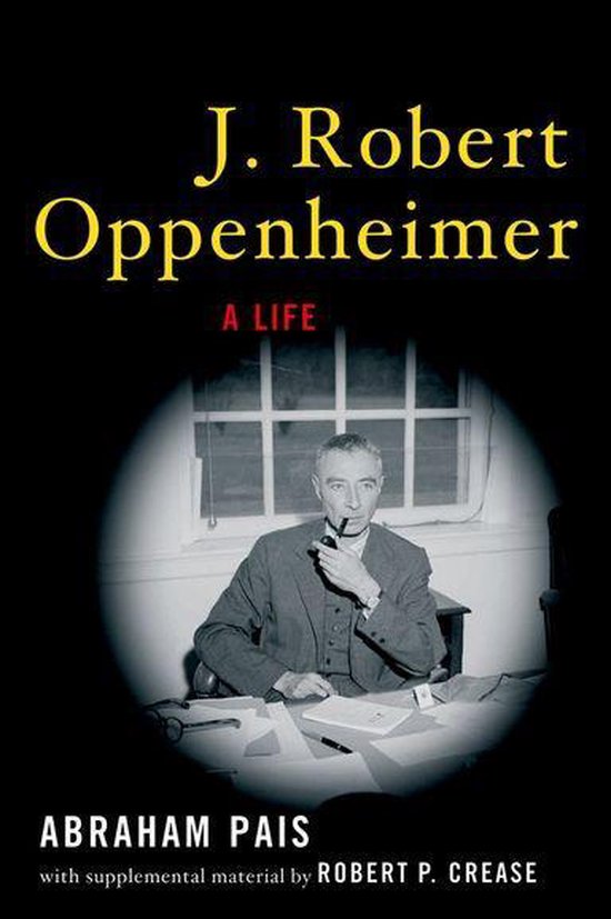 J. Robert Oppenheimer:A Life - cover