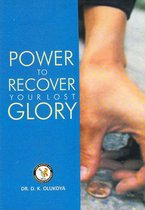 Power to Recover Your Lost Glory