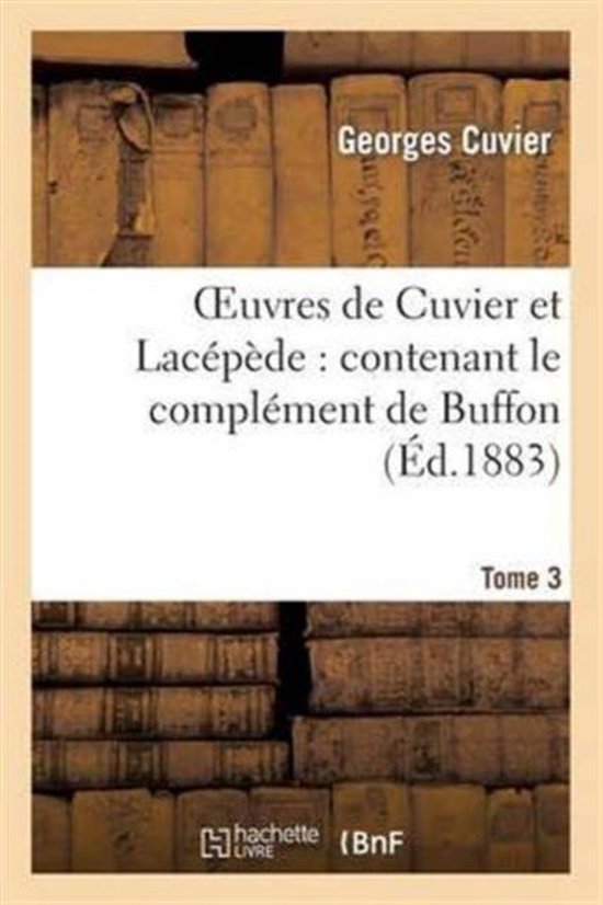 Sciences- Oeuvres de Cuvier Et Lacépède.Tome 3