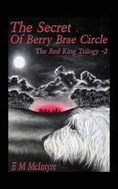 Red King Trilogy-The Secret of Berry Brae Circle