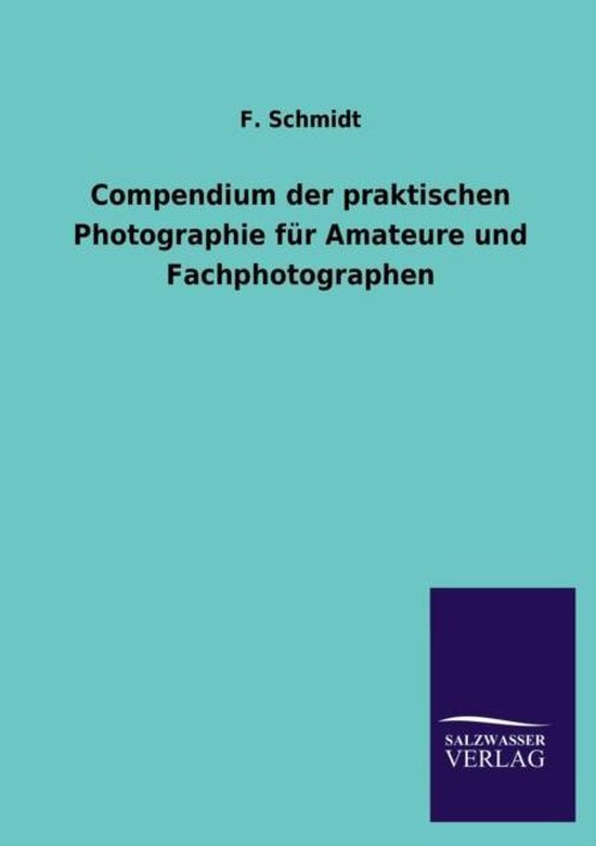 Compendium der praktischen Photographie für Amateure und Fa ... - cover