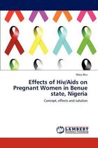Effects of Hiv/Aids on Pregnant Women in Benue state, Nigeria