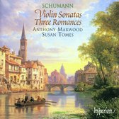 Schumann: Violin Sonatas, Three Romances / Anthony Marwood, Susan Tomes