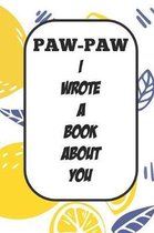 Paw-paw I Wrote A Book About You