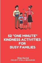 52 One Minute Kindness Activities for Busy Families