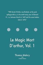 Le Magic Mort d'Arthur, Vol. 1