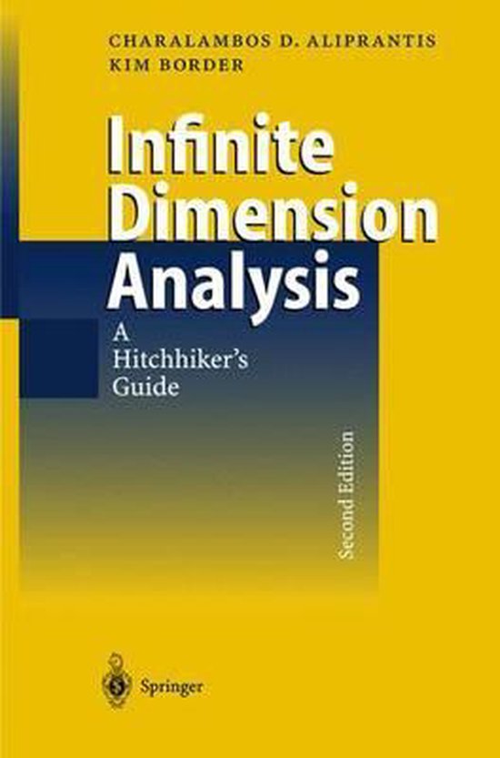 Infinite Dimensional Analysis 9783540658542 Charalambos D Aliprantis Boeken