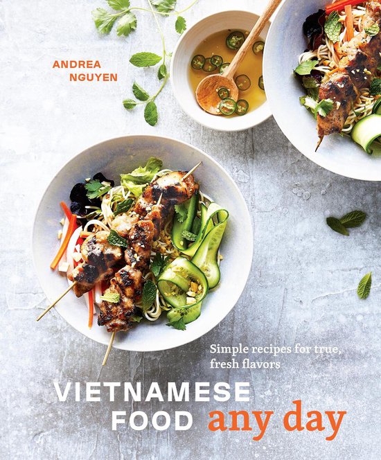 Vietnamese Food Any Day Simple Recipes for True, Fresh Flavo ... - cover