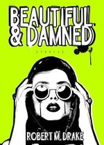 Beautiful and Damned