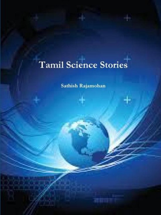Tamil Science Stories, Sathish Rajamohan 9781312866812 Boeken