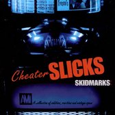 Cheater Slicks - Skidmarks (CD)