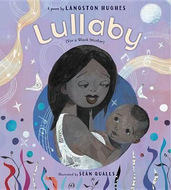 Lullaby For A Black Mother Langston Hughes Boeken Bol Com Lullaby For A Black Mother Langston Hughes Boeken Bol Com