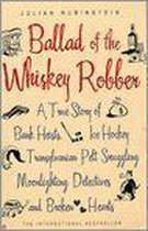 The Ballad Of The Whiskey Robber