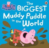 Peppa Pig - Peppa Pig: The BIGGEST Muddy Puddle in the World Picture Book