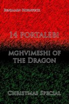 14 portalebi – mghvimeshi of the Dragon Christmas Special