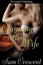 Unlikely Love 3 - Claiming His Wife