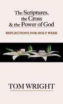 The Scriptures, the Cross and the Power of God