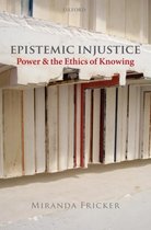 Epistemic Injustice Power & The Ethics