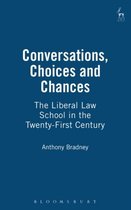 Conversations, Choices and Chances