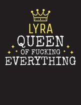 LYRA - Queen Of Fucking Everything