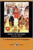 William Tell Told Again (Illustrated Edition) (Dodo Press)