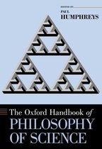 Oxford Handbooks - The Oxford Handbook of Philosophy of Science