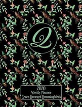 2020 Weekly Planner - Green Breasted Hummingbirds - Personalized Letter Q - 14 Month Large Print