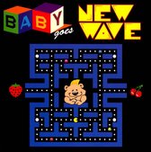 Baby Goes New Wave