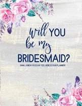 Will You Be My Bridesmaid? Here is Your Planner