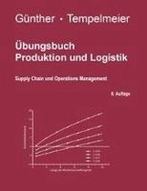 Ubungsbuch Produktion Und Logistik