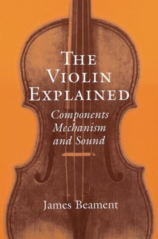 Violin Explained, James Beament 9780198167396 Boeken