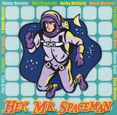 Hey, Mr. Spaceman !